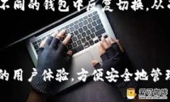 小狐的导入钱包是什么小狐的导入钱包